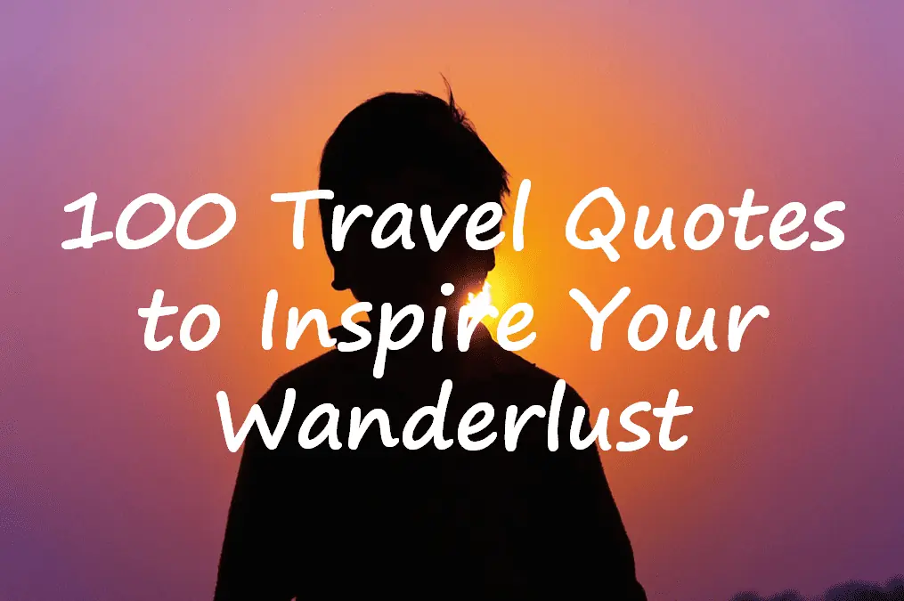 Best Travel Quotes to Inspire Your Wanderlust