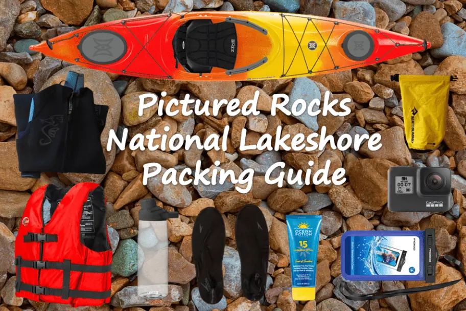 The Essential Pictured Rocks Packing Guide