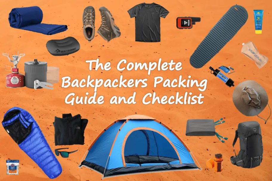 The Complete Backpackers Packing Guide and Checklist for Backcountry Backpackers